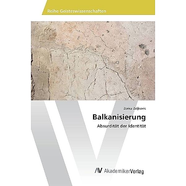 Balkanisierung, Zorica Zeljkovic