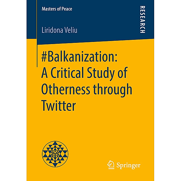 #Balkanization: A Critical Study of Otherness through Twitter, Liridona Veliu