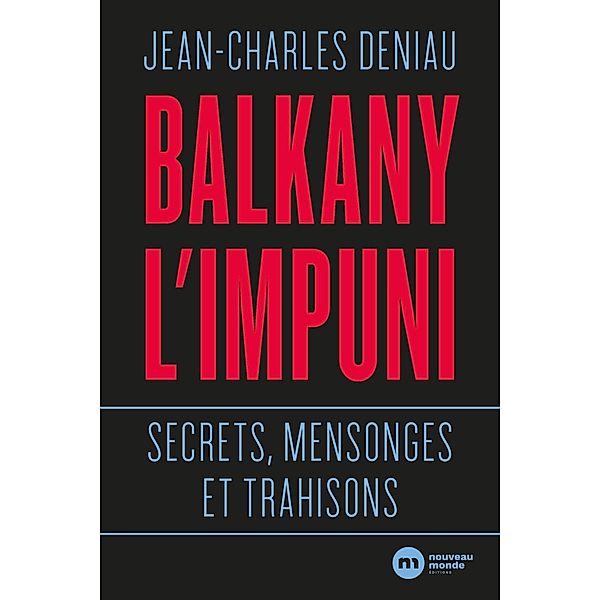 Balkany l'impuni, Jean-Charles Deniau