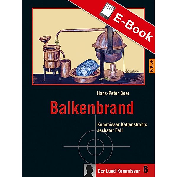 Balkenbrand / Land-Kommissar Bd.6, Hans-Peter Boer