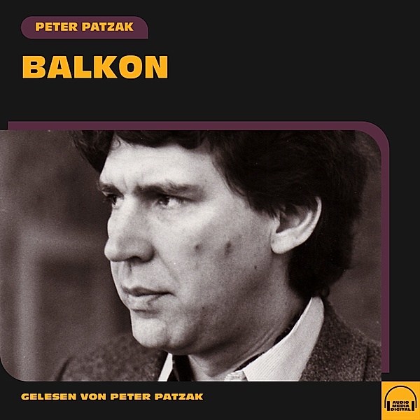 Balkon, Peter Patzak