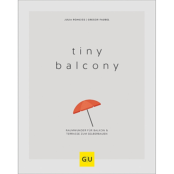 Balkon & Terrasse / Tiny Balcony, Gregor Faubel, Julia Romeiss