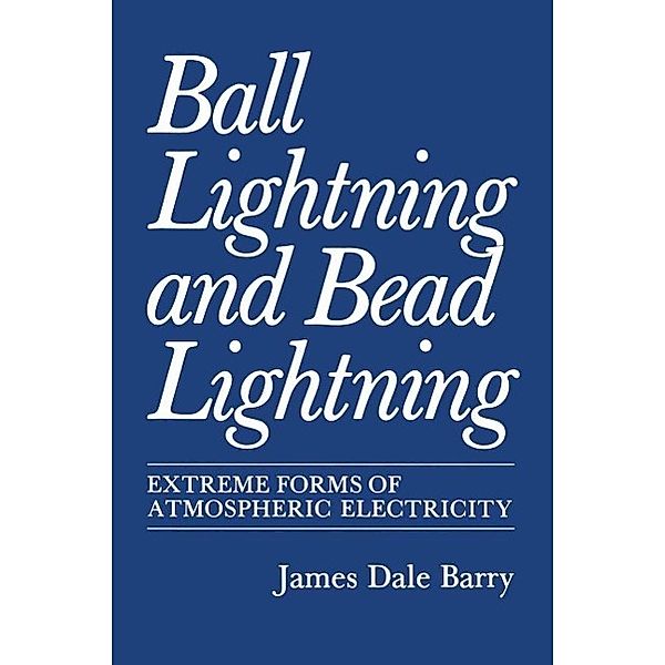 Ball Lightning and Bead Lightning, James Barry