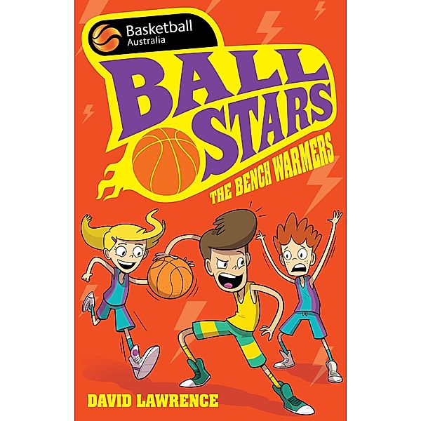 Ball Stars 1: The Bench Warmers / Puffin Classics, David Lawrence