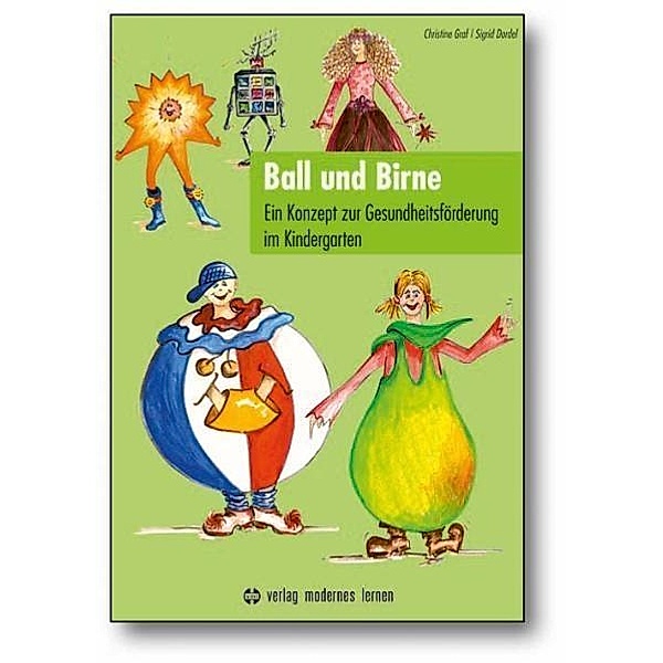 Ball und Birne, m. CD-ROM, Christine Graf, Sigrid Dordel
