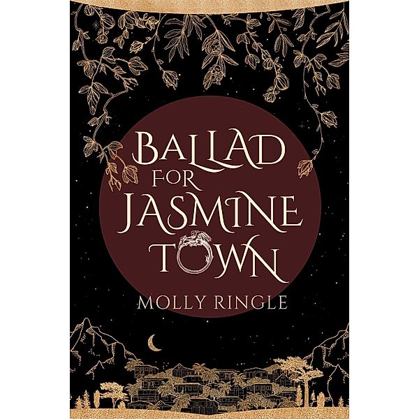 Ballad for Jasmine Town, Molly Ringle