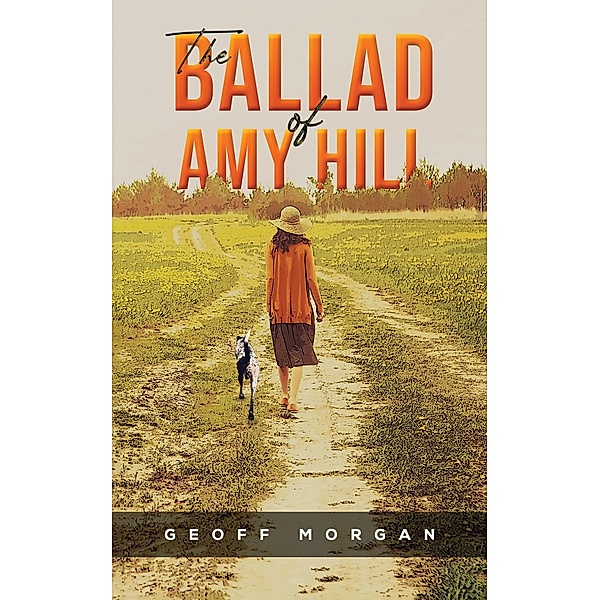 Ballad of Amy Hill, Geoff Morgan