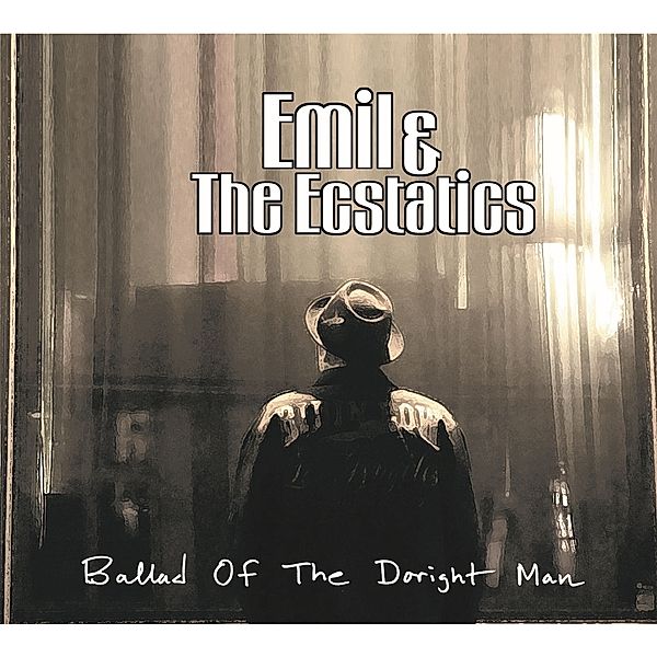 Ballad Of The Doright Man, Emil & the Estatics
