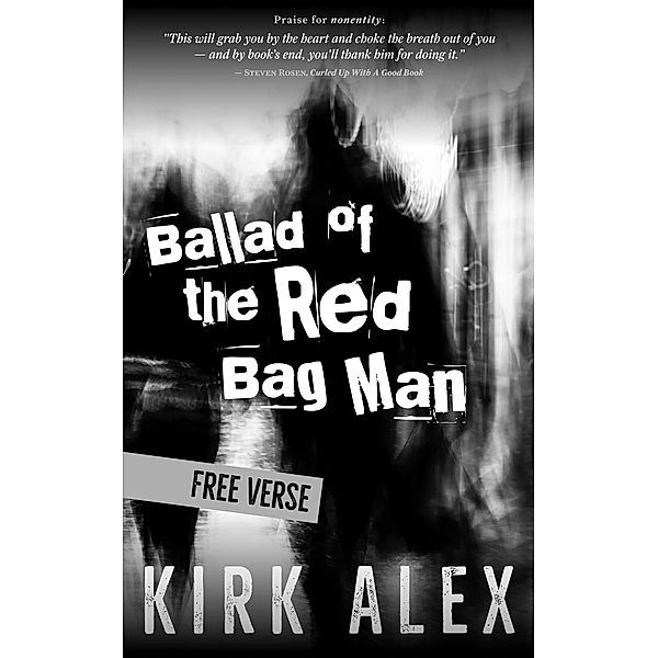 Ballad of the Red Bag Man, Kirk Alex