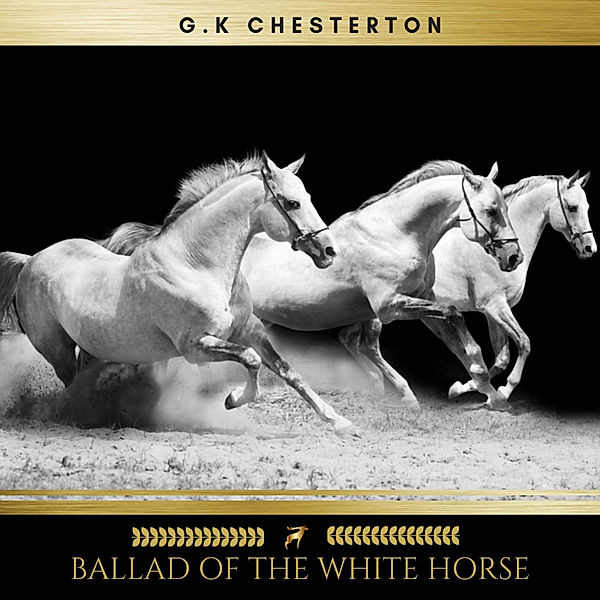 Ballad of the White Horse, G. K. Chesterton