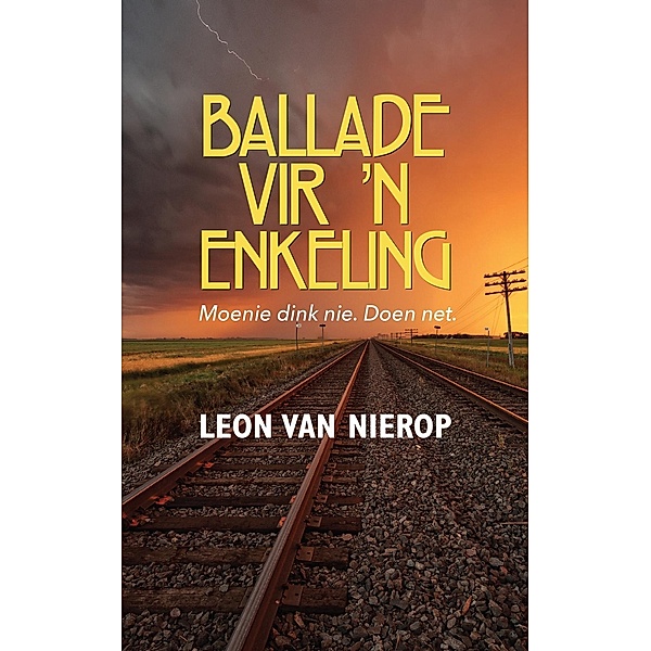Ballade vir 'n enkeling, Leon Van Nierop
