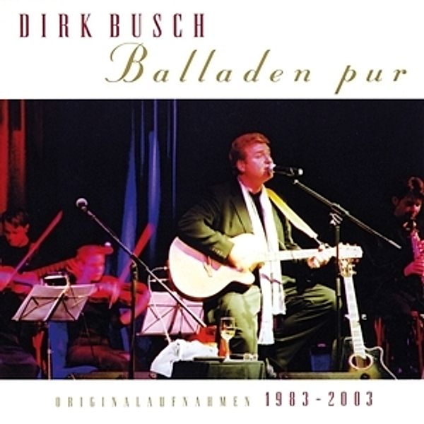 Balladen Pur, Dirk Busch