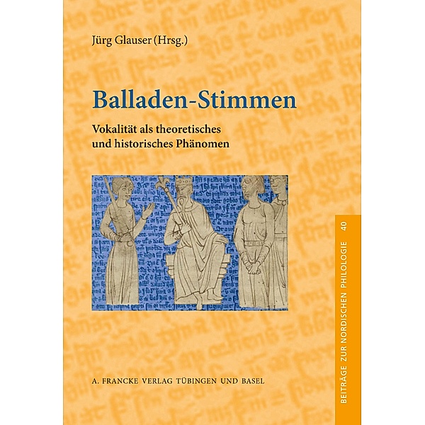 Balladen-Stimmen / Beiträge zur nordischen Philologie Bd.40