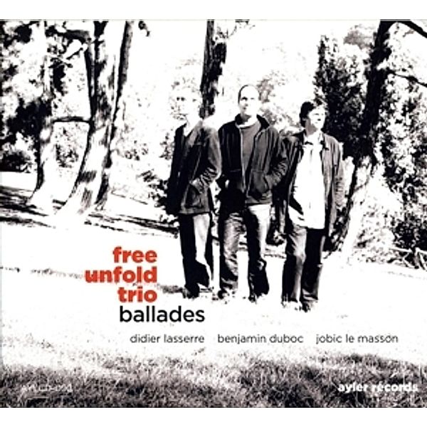 Ballades, Free Unfold Trio