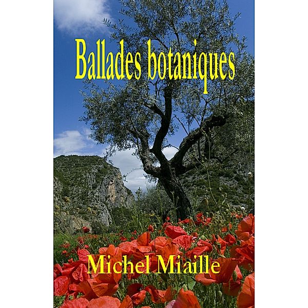 Ballades botaniques, Michel Miaille