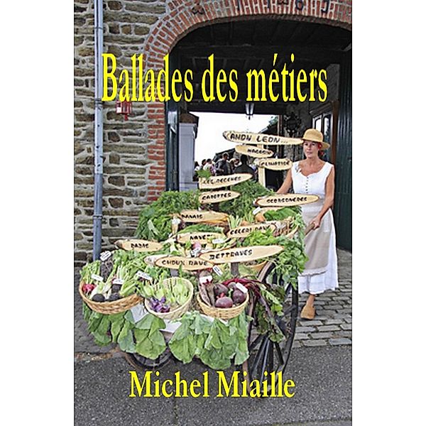Ballades des métiers, Michel Miaille