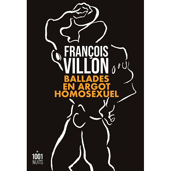 Ballades en argot homosexuel / La Petite Collection, François Villon