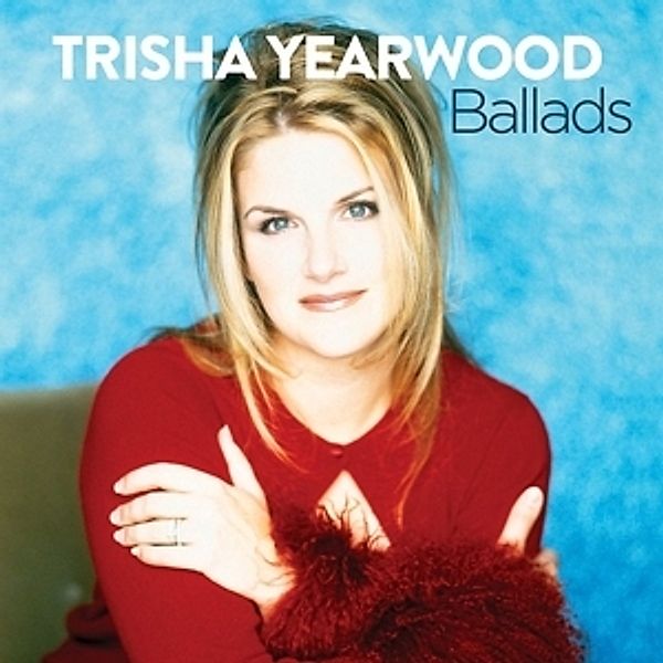 Ballads, Trisha Yearwood
