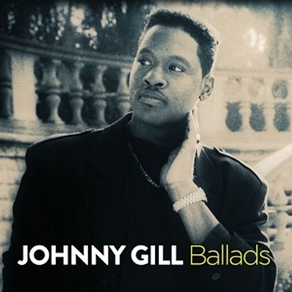 Ballads, Johnny Gill