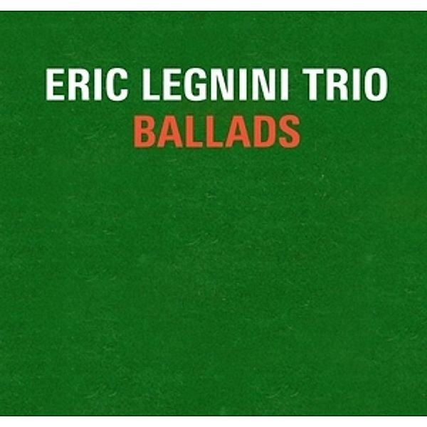 Ballads, Eric Legnini Trio