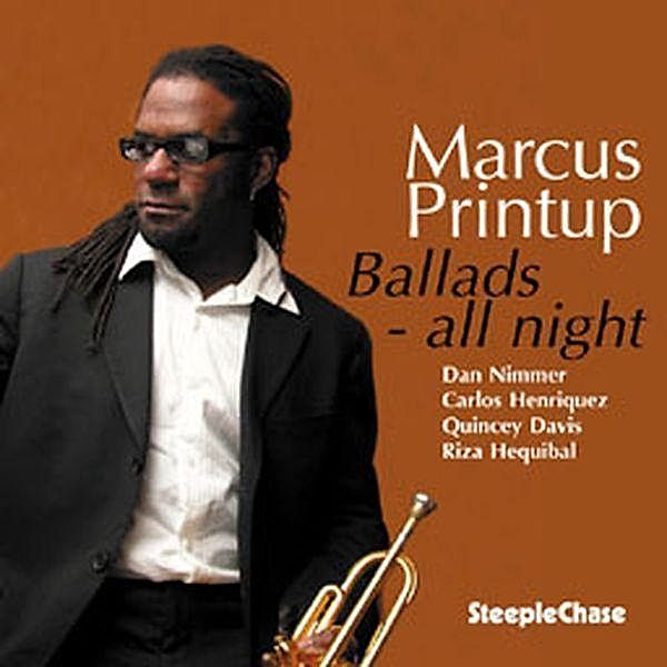 Ballads-All Night, Marcus Printup