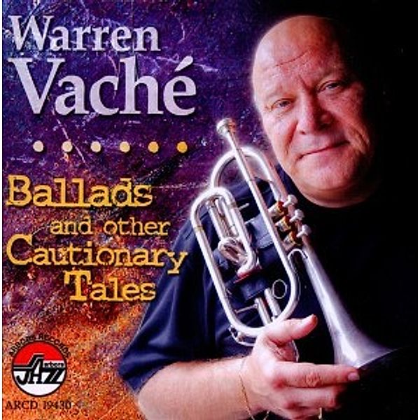 Ballads And Other Cautionary Tales, Warren Vaché