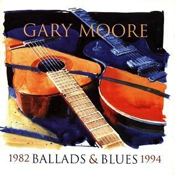 Ballads & Blues 1982-1994, Gary Moore