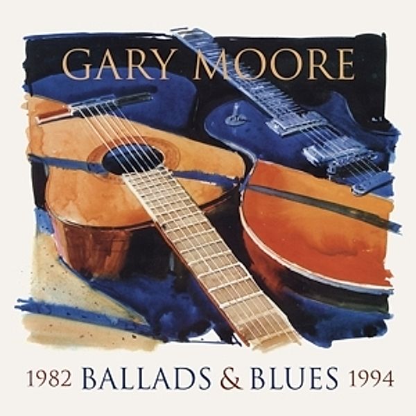 Ballads & Blues 1982-1994, Gary Moore