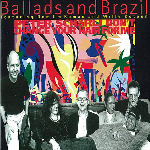Ballads & Brazil, Peter Schärli