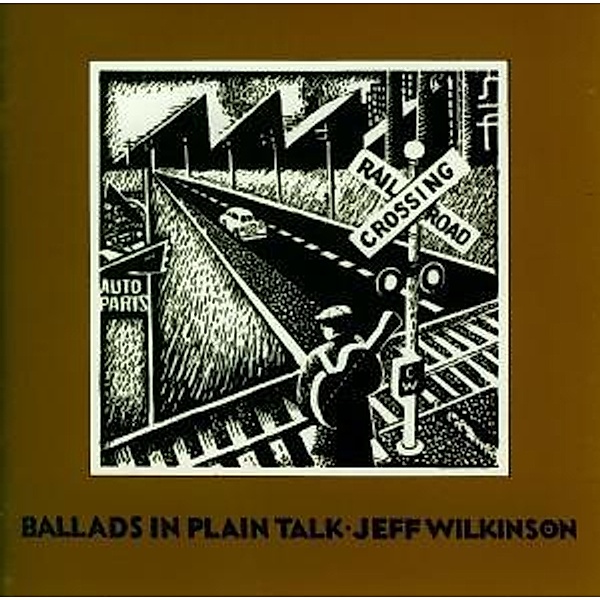 Ballads In Plain Talk, Jeff Feat. Mar,chris Wilkinson