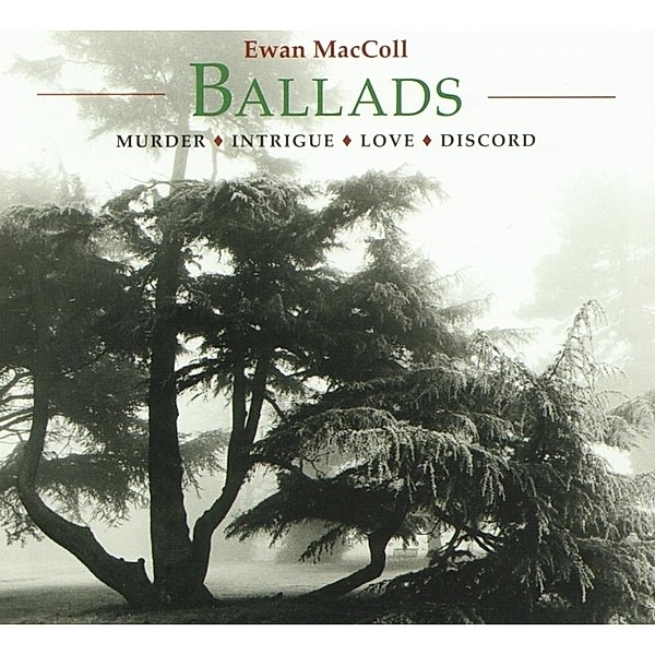 Ballads-Murder Intrigue Love, Ewan MacColl