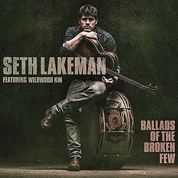 Ballads Of A Broken Few (Vinyl), Seth Lakeman