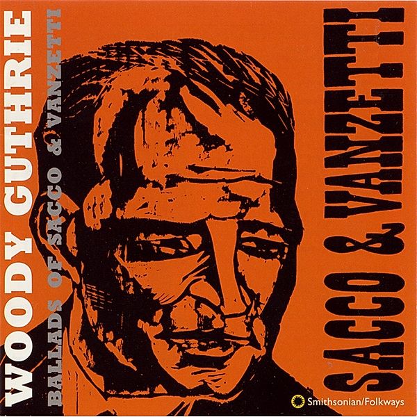 Ballads Of Sacco & Vazetti, Woody Guthrie