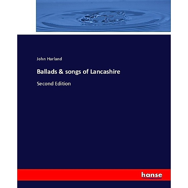 Ballads & songs of Lancashire, John Harland