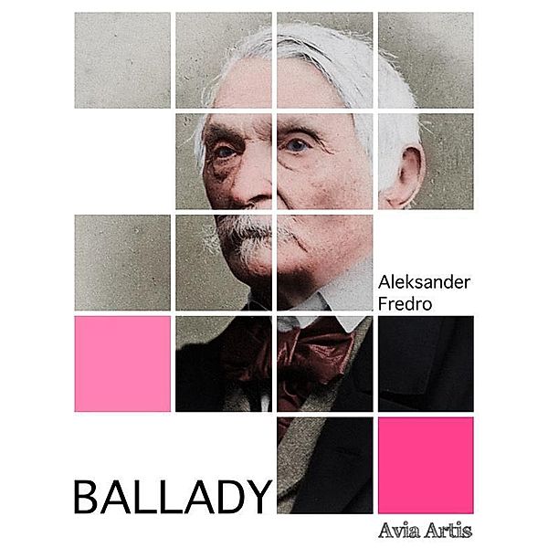 Ballady, Aleksander Fredro