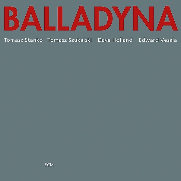 Balladyna (Touchstones), Tomasz Stanko