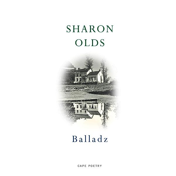 Balladz, Sharon Olds