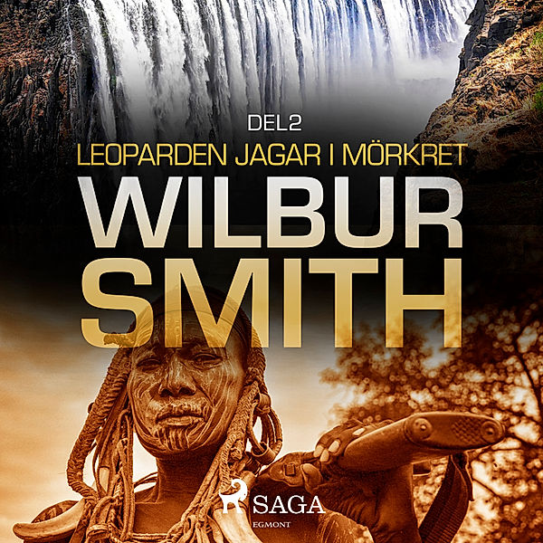 Ballantyne - 4 - Leoparden jagar i mörkret del 2, Wilbur Smith