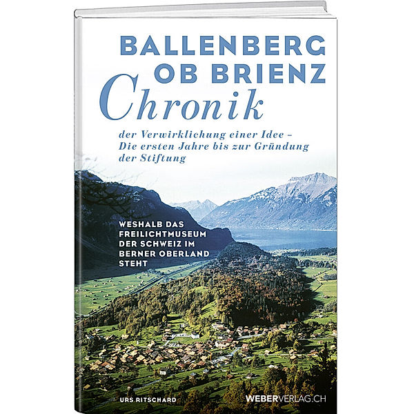 Ballenberg ob Brienz Chronik, Urs Ritschard
