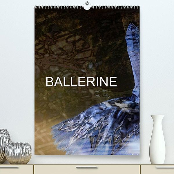 BALLERINE (Premium, hochwertiger DIN A2 Wandkalender 2023, Kunstdruck in Hochglanz), Anette/Thomas Jäger