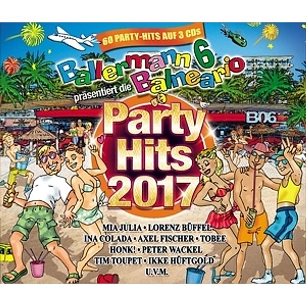 Ballermann 6 Balneario Präs.Die Party Hits 2017, Diverse Interpreten