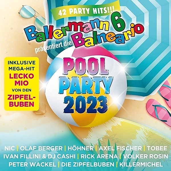 Ballermann 6 Balneario Präs.: Die Pool Party 2023, Diverse Interpreten