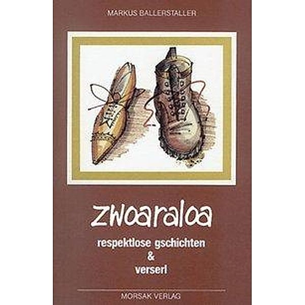 Ballerstaller, M: Zwoaraloa, Markus Ballerstaller