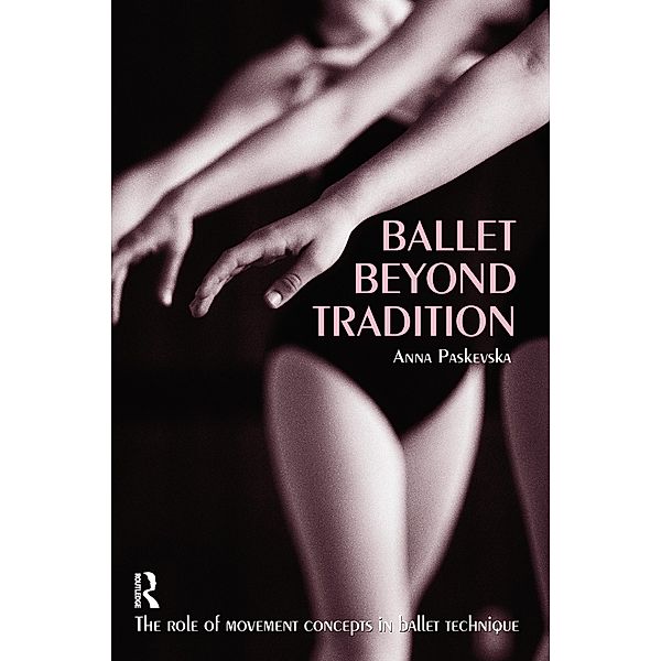 Ballet Beyond Tradition, Anna Paskevska