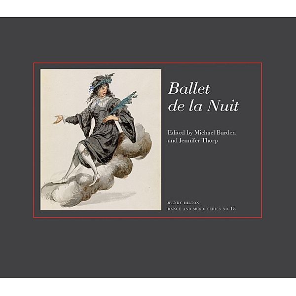 Ballet de la Nuit / Wendy Hilton Dance and Music Bd.22, Michael Burden, Jennifer Thorp