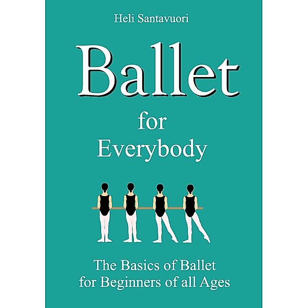 Ballet for Everybody, Heli Santavuori