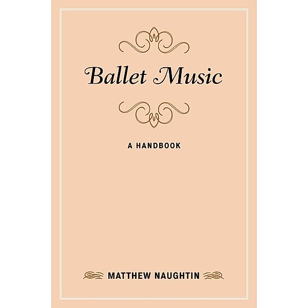 Ballet Music / Music Finders, Matthew Naughtin
