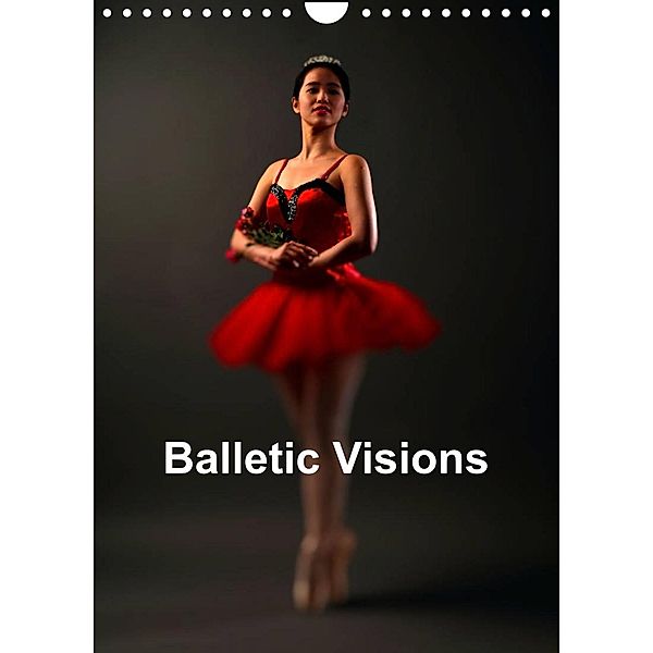 Balletic Visions (Wall Calendar 2023 DIN A4 Portrait), Stuart Lorraine