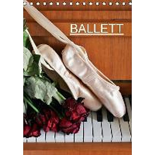 Ballett (CH-Version) (Tischkalender 2015 DIN A5 hoch), Anette Jäger