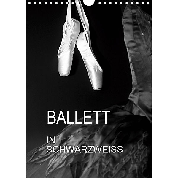 Ballett in Schwarzweiss (Wandkalender 2019 DIN A4 hoch), Anette Jäger